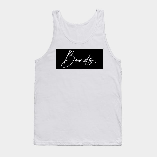 Bonds Name, Bonds Birthday Tank Top by flowertafy